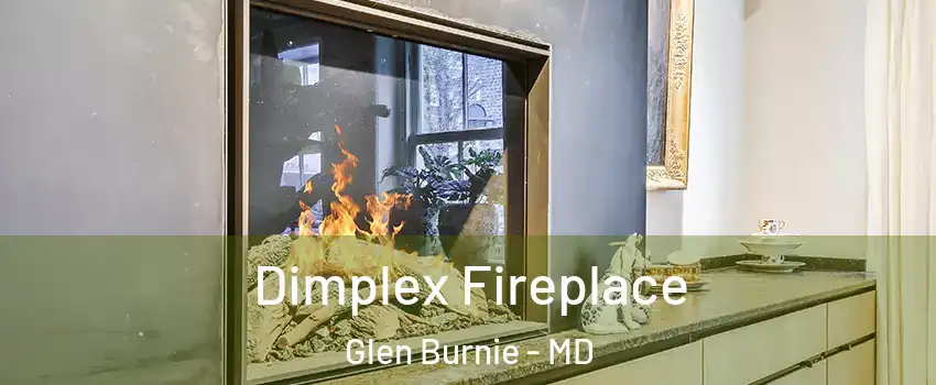  Dimplex Fireplace Glen Burnie - MD