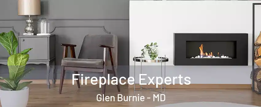  Fireplace Experts Glen Burnie - MD