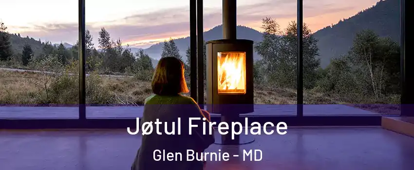  Jøtul Fireplace Glen Burnie - MD