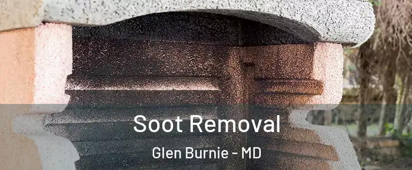  Soot Removal Glen Burnie - MD